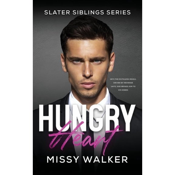 Slater Siblings Hungry Heart, Book 1, (Paperback)
