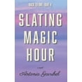 thumbnail image 1 of Slating Magic Hour, (Paperback), 1 of 1