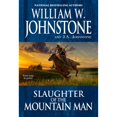 thumbnail image 1 of Pre-Owned Slaughter of the Mountain Man (Mass Market Paperback) 0786040599 9780786040599, 1 of 1