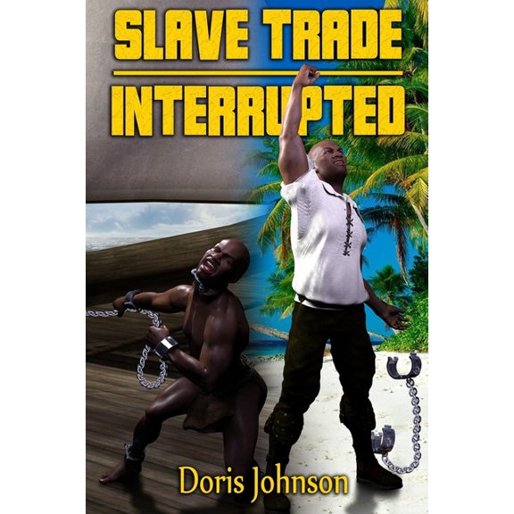 Slave Trade Interrupted (Paperback)