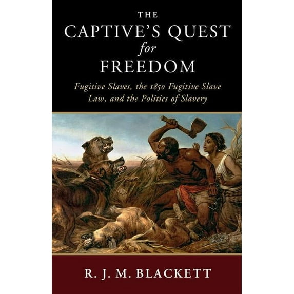 Slaveries Since Emancipation The Captive's Quest for Freedom, (Hardcover)