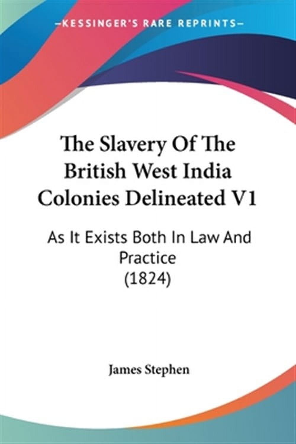 Slavery Of The British West India Colonies Delineated V1 - Walmart.com