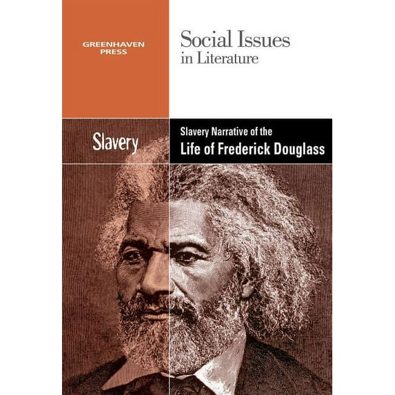 Social Issues in Literature Slavery and Racism in the Narrative Life of Frederick Douglass, (Paperback)