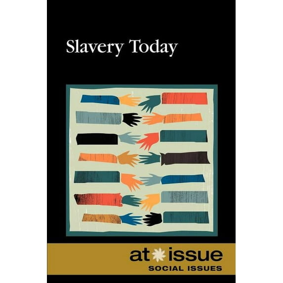 At Issue Slavery Today, (Paperback)