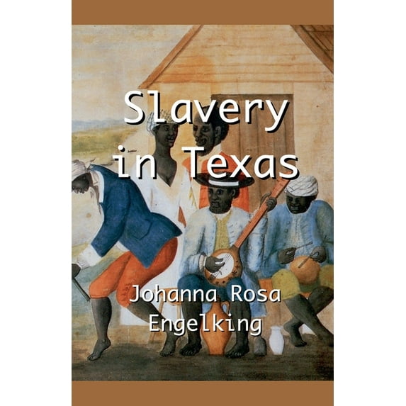 Slavery in Texas, (Paperback)