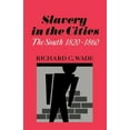 thumbnail image 1 of Pre-Owned Slavery in the Cities: The South 1820-1860 (Paperback) 0195007557 9780195007558, 1 of 1