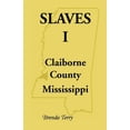 thumbnail image 1 of Slaves I - Claiborne County, Mississippi, (Paperback), 1 of 1