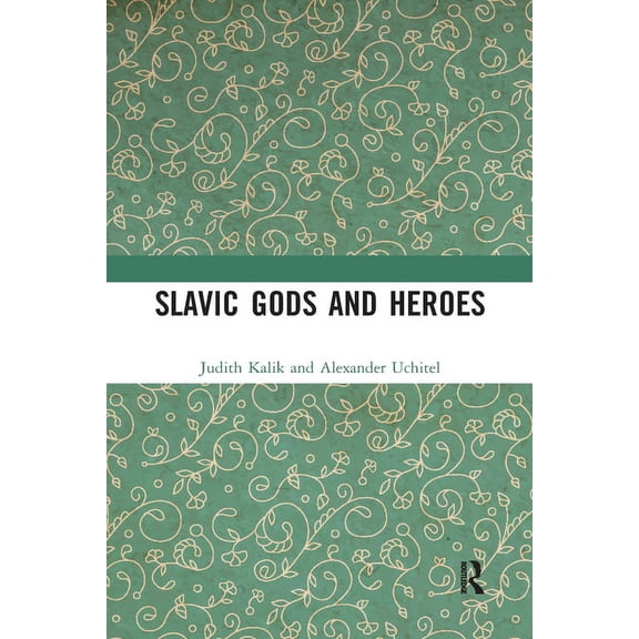 Slavic Gods and Heroes, (Paperback)