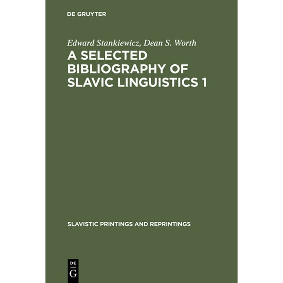 Slavistic Printings and Reprintings A Selected Bibliography of Slavic Linguistics 1, Book 49, (Hardcover)