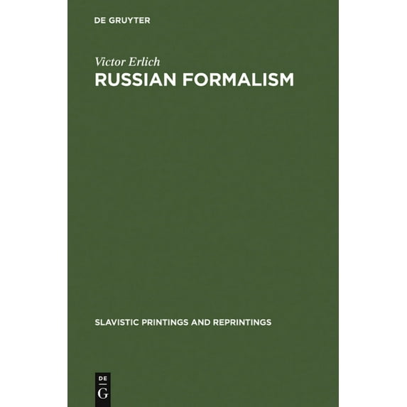 Slavistic Printings and Reprintings Russian Formalism: History - Doctrine, Book 4, (Hardcover)