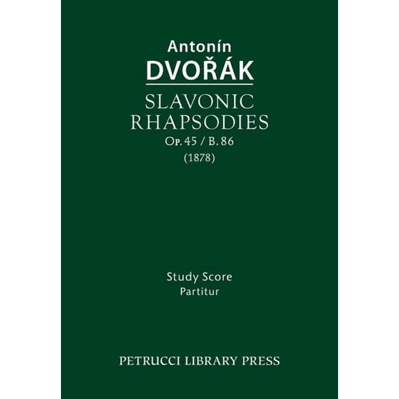 Slavonic Rhapsodies, Op.45 / B.86: Study score, (Paperback)
