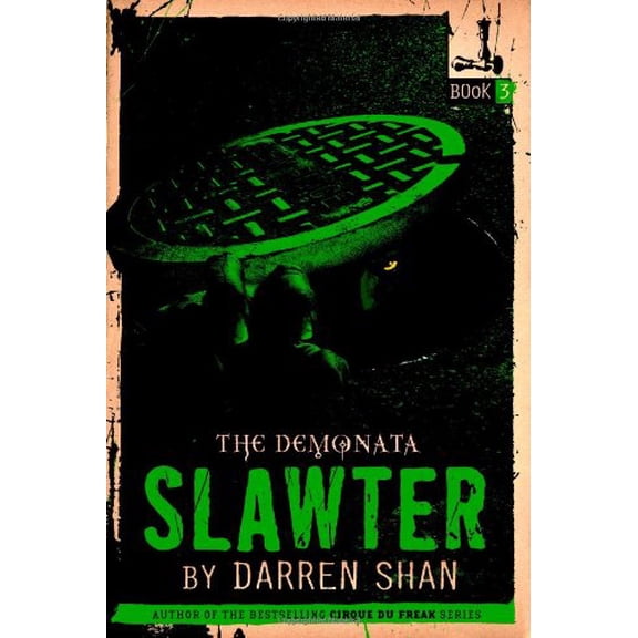 Pre-Owned The Demonata #3: Slawter: Book 3 in the Demonata series (Hardcover) 0316013870 9780316013871