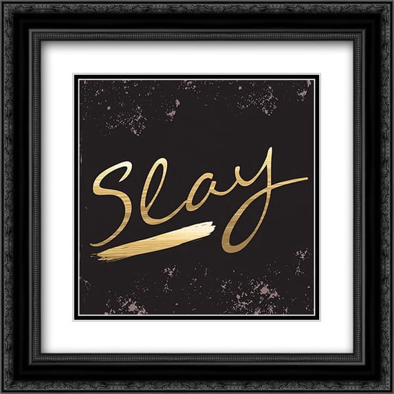 Slay 2x Matted 20x20 Black Ornate Framed Art Print by ND Art and Design