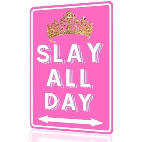 Slay All Day Crown Decorative Tin Sign, Pink, 8x12 inches, Aluminum Wall Decor