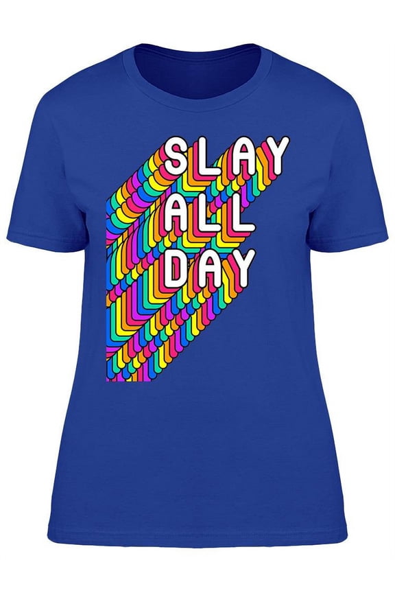 Slay All Day Tee Women's -Image by Shutterstock