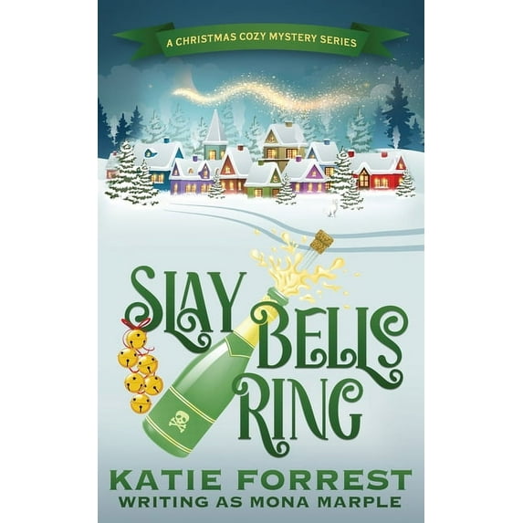 Slay Bells Ring: A Christmas Cozy Mystery Series Book 2, (Paperback)