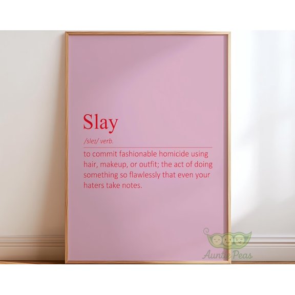 Slay Definition Feminist Typography Wall Art Print, Unframed Paper Poster 8x10in