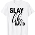 thumbnail image 1 of Slay Like David - Uplifting Bible Faith Slogan T-Shirt, 1 of 3