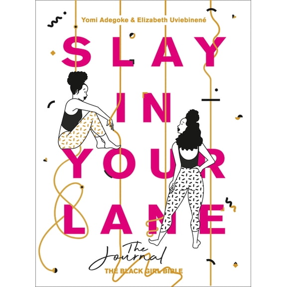 Slay in Your Lane: The Journal, (Paperback)