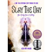 Slay the Day Your Daily Dose of Victory Paperback