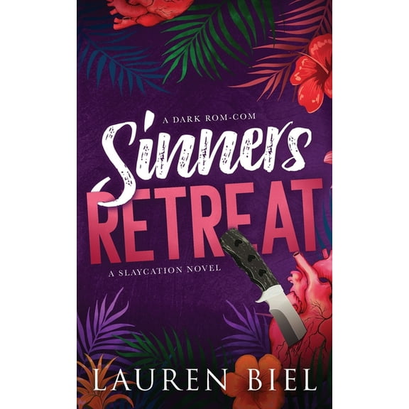 Slaycation Sinners Retreat: A Dark Rom-Com, Book 1, (Paperback)
