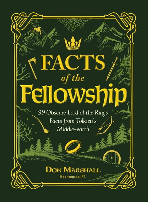 Facts of the Fellowship: 99 Obscure Lord of the Rings Facts from Tolkien's Middle-Earth, (Hardcover)