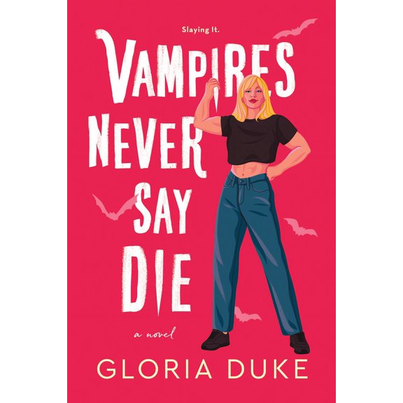 Slaying It Vampires Never Say Die, (Paperback)