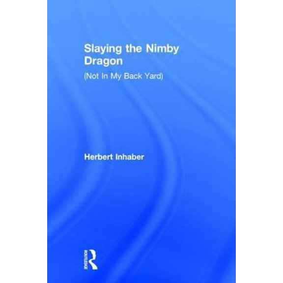 Pre-Owned Slaying the Nimby Dragon (Hardcover) 1560002190 9781560002192
