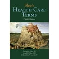 thumbnail image 1 of Pre-Owned Slee's Health Care Terms (Paperback) 0763746150 9780763746155, 1 of 1