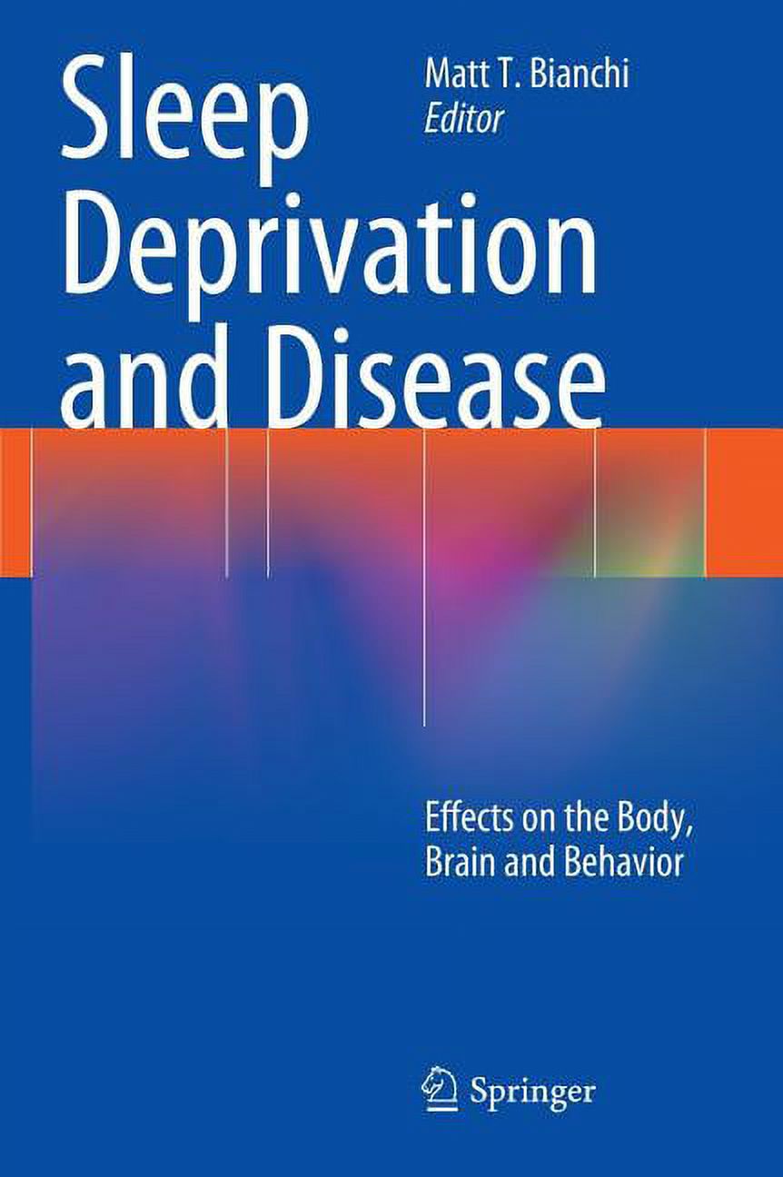 Sleep Deprivation and Disease: Effects on the Body, Brain and Behavior ...