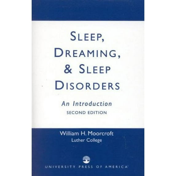 Pre-Owned Sleep, Dreaming, and Sleep Disorders: An Introduction (Paperback) 0819192511 9780819192516