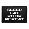 thumbnail image 1 of Sleep Eat Poop Repeat - Removable Patch, 1 of 3