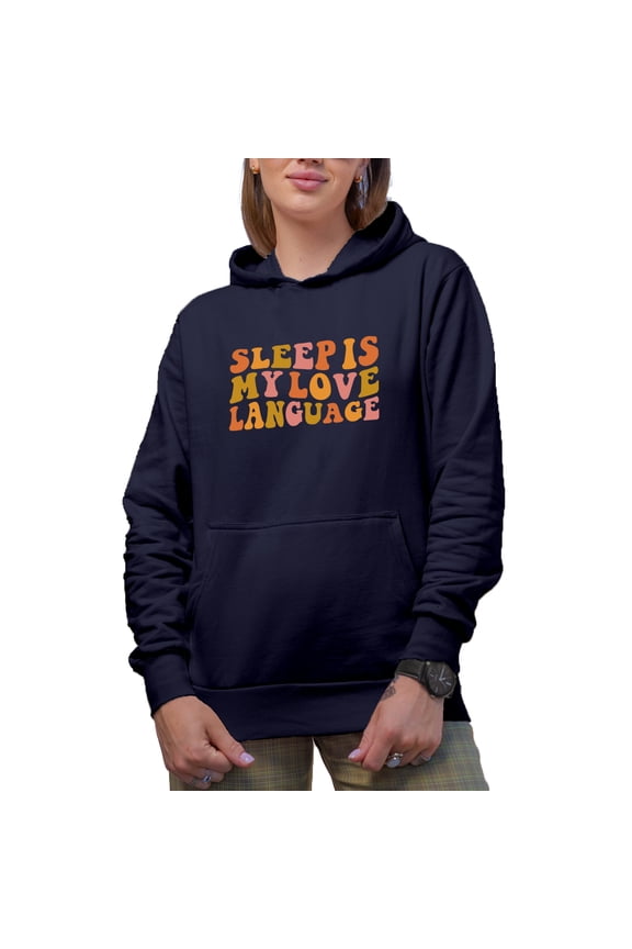Sleep Is My Love Language, Funny Sleeping or Nap Lover Themed, Groovy Retro Wavy Text Merch Gift, Navy Blue Hooded Sweatshirt or Hoodie, Medium