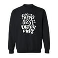 thumbnail image 1 of Sleep Less, Dream More Sweatshirt Men - Men Sweatshirt, Black, 3XL, 1 of 4
