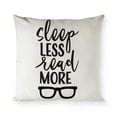 thumbnail image 1 of Sleep Less Read More Pillow Cover, 1 of 3