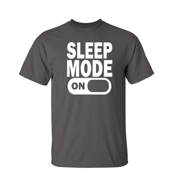 Sleep Mode On Sarcastic Humor Graphic Novelty Funny Tall T Shirt