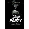 thumbnail image 1 of Sleep Party: Two lesbian teenagers organize a sleep party for seduction, (Paperback), 1 of 1