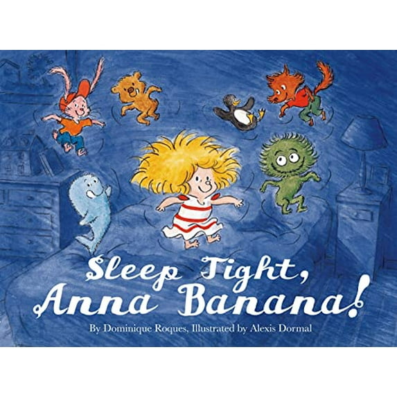 Pre-Owned Sleep Tight, Anna Banana! (Hardcover) 1626720193 9781626720190