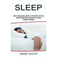 thumbnail image 1 of Sleep: Ultimate Relief Guide to Overcome Your Sleep Disorders Effectively (Roots of Sleep Apnea, Effects on Your Health,, (Paperback), 1 of 1
