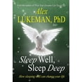 thumbnail image 1 of Sleep Well, Sleep Deep: How Sleeping Well Can Change Your Life (Paperback) by Alex Lukeman, 1 of 1