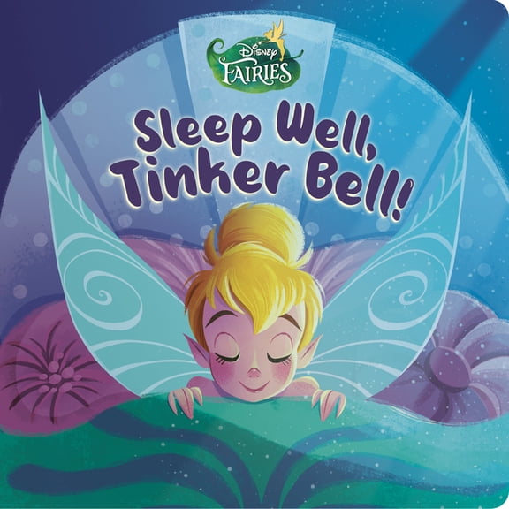 Sleep Well, Tinker Bell! (Disney Fairies), (Board Book)