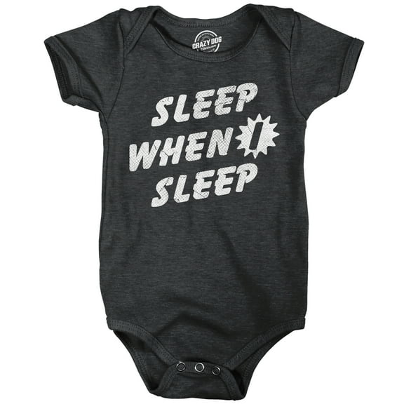 Sleep When I Sleep Baby Bodysuit Funny Sarcastic Graphic Novelty Jumper for Infants