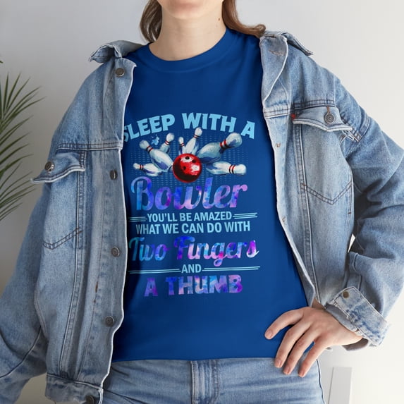 Sleep With A Bowler For Bowling Lovers" T-Shirt