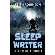 Sleep Writer Sleep Writer Book 1, Book 1, Paperback