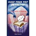 thumbnail image 1 of Sleep Your Way to the Top : The Power of Napping (Paperback), 1 of 1