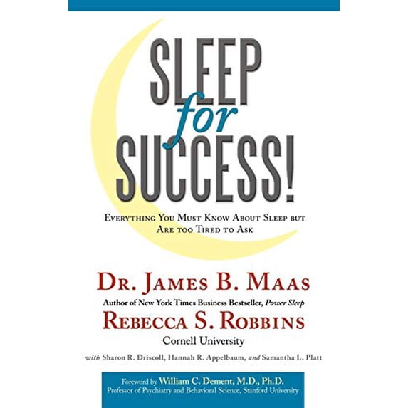 Pre-Owned Sleep for Success!: Everything You Must Know about Sleep But Are Too Tired to Ask (Paperback) 1452037752 9781452037752