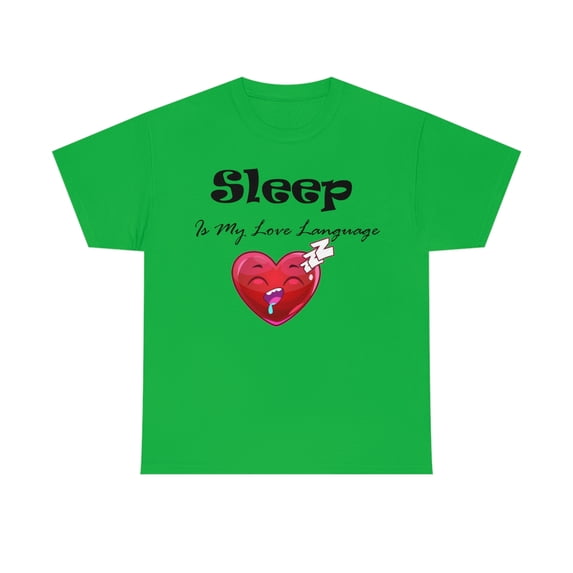 Sleep is My Love Language Shirt - Funny Cute Tee - Nap T-shirt