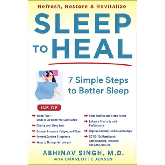 Pre-Owned Sleep to Heal: 7 Simple Steps to Better Sleep (Hardcover) 1630062340 9781630062347