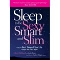 thumbnail image 1 of Sleep to be Sexy, Smart, and Slim (Hardcover), 1 of 1