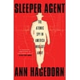 thumbnail image 1 of Pre-Owned Sleeper Agent: The Atomic Spy in America Who Got Away (Paperback) 1501173952 9781501173950, 1 of 1